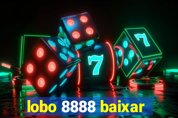 lobo 8888 baixar